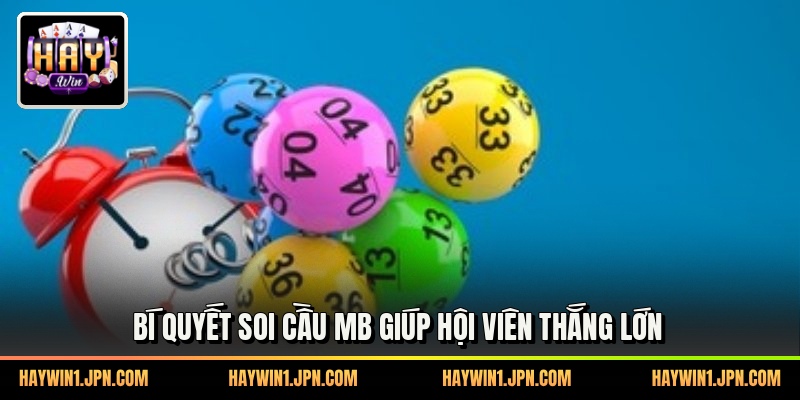 Bí quyết soi cầu MB giúp hội viên thắng lớn