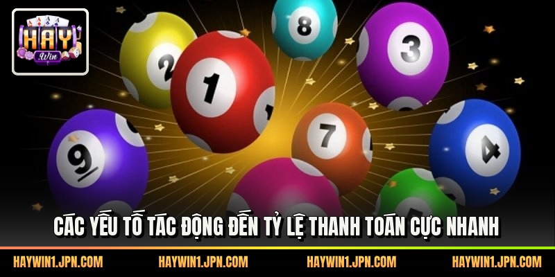 Các yếu tố tác động đến tỷ lệ thanh toán cực nhanh