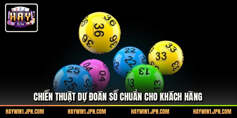 Chiến thuật dự đoán số chuẩn cho khách hàng