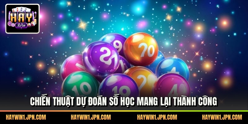 Chiến thuật dự đoán số học mang lại thành công