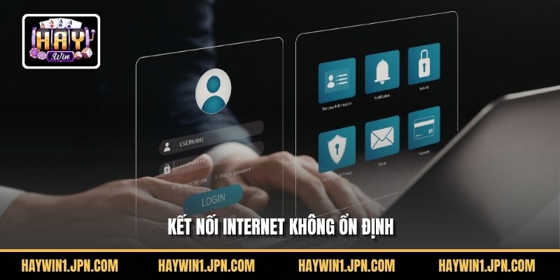 Lỗi sai thường thấy khi đăng nhập Haywin