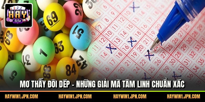 Mơ Thấy Đôi Dép - Những Giải Mã Tâm Linh Chuẩn Xác