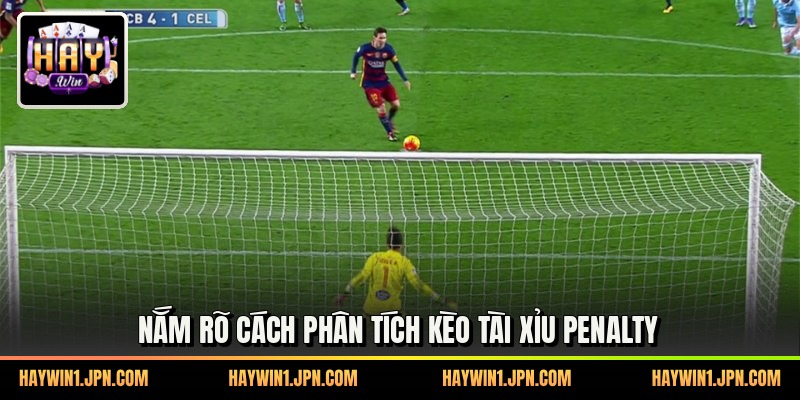 Nắm rõ cách phân tích kèo tài xỉu Penalty