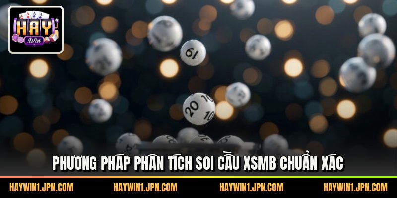 Phương pháp phân tích soi cầu xsmb chuẩn xác