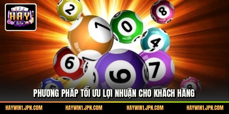 Phương pháp tối ưu lợi nhuận cho khách hàng