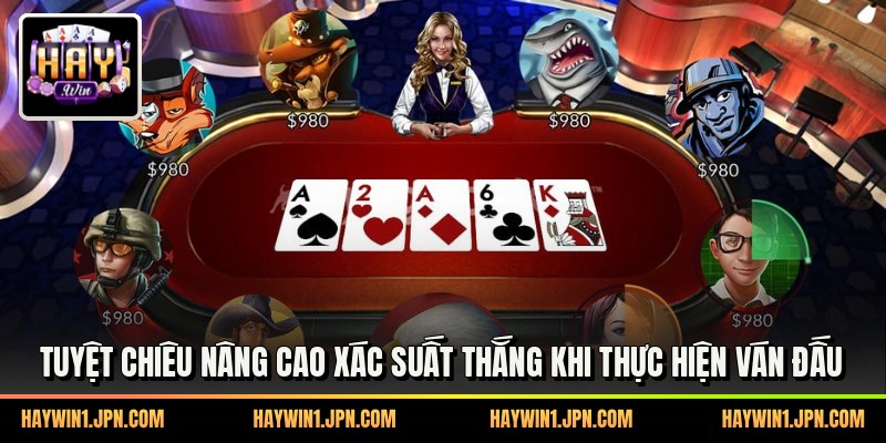 Tuyệt chiêu nâng cao xác suất thắng khi thực hiện ván đấu