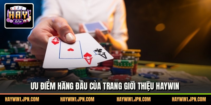 Ưu điểm hàng đầu của trang giới thiệu haywin